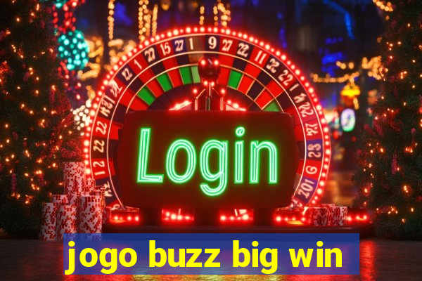 jogo buzz big win